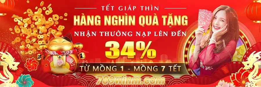 789win1 Thưởng Nạp Tiền Tết