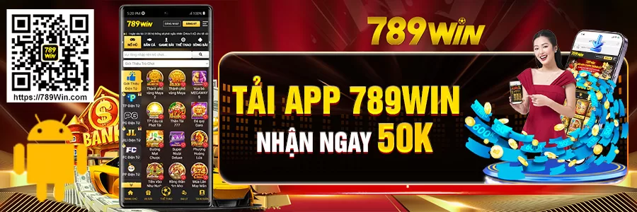 Tải APP 789win1 Trên Android