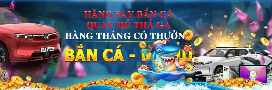 Tài Lộc Siêu Khủng Hàng Tháng Nhờ Chơi Bắn Cá 789win1